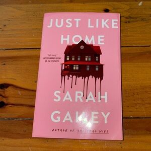 “Just Like Home” a Paperback Novel by Sarah Gailey Pages 342